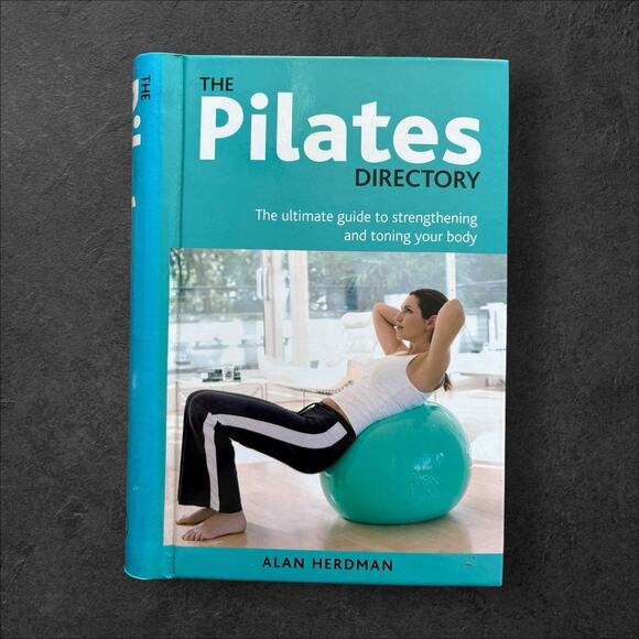 Unbranded Other - Pilates Directory By Alan Herdman Guide To Strengthening And Toning Your Body
